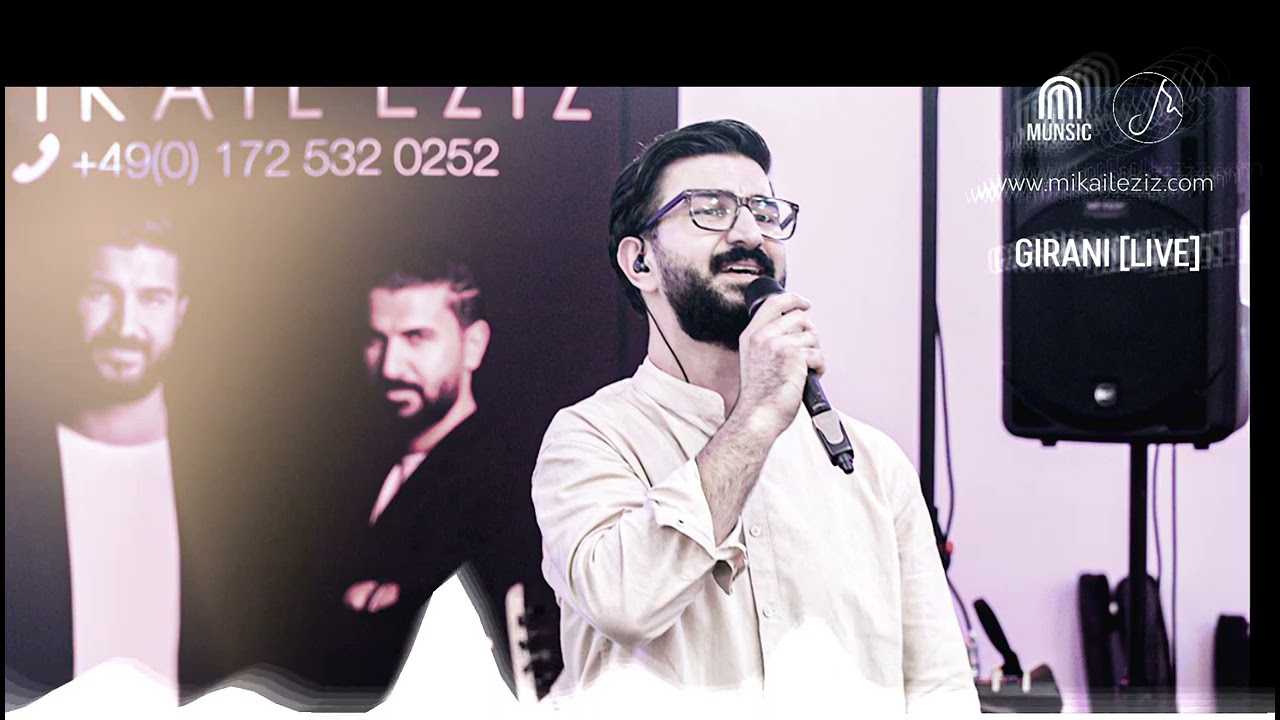 Mikail Eziz - Girani 2023 [Live] #MUNSIC