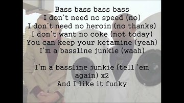 Bassline Junkie Lyrics
