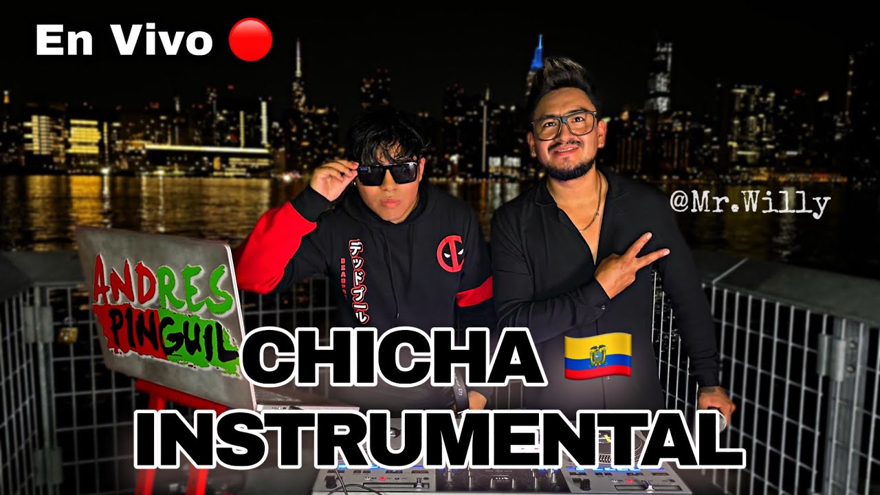 📍 Manhattan CHICHA INSTRUMENTAL EN VIVO Ecua 🇪🇨| Mr.Willy & Dj Andres Pinguil 2024