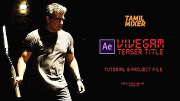 How to Make Vivegam Teaser Title Animation After Effect Tamil  Tutorial