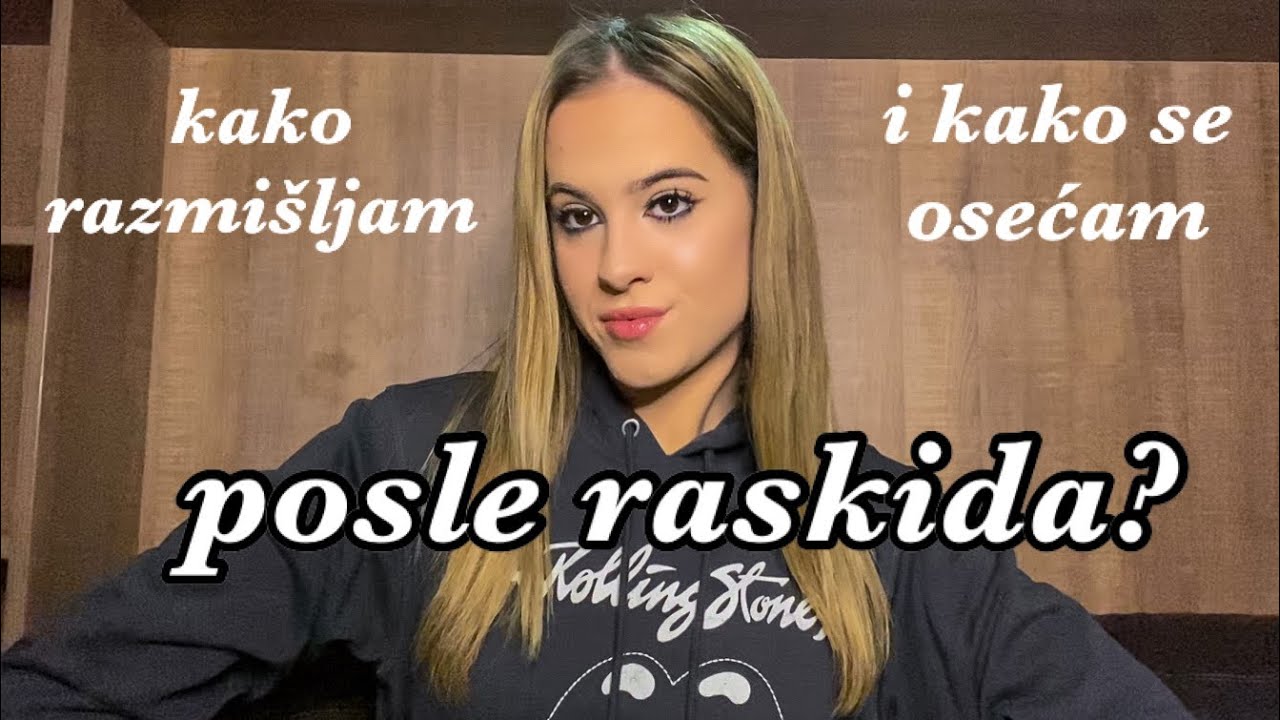 šta sam shvatila posle raskida?