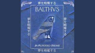 Video thumbnail of "BALTHVS - In Plundered Dreams"