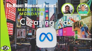 Creating Ads on Meta Business - Marketing Mondays - MARKETING TIPS - Eye Magnet MGT