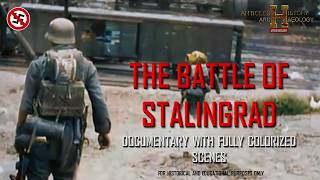The Battle of Stalingrad - Fully Colorized Documentary