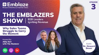 Why Sales Teams Struggle to Carry the Moment – Dr. Howard Dover