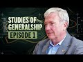 Studies of Generalship - Episode 1: Introduction to Generalship | What's Really Happening?