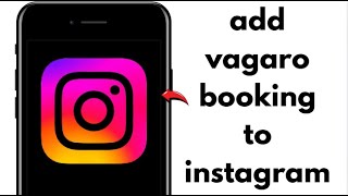 HOW TO ADD VAGARO BOOKING TO INSTAGRAM 2025! COMPLETE STEP-BY-STEP GUIDE