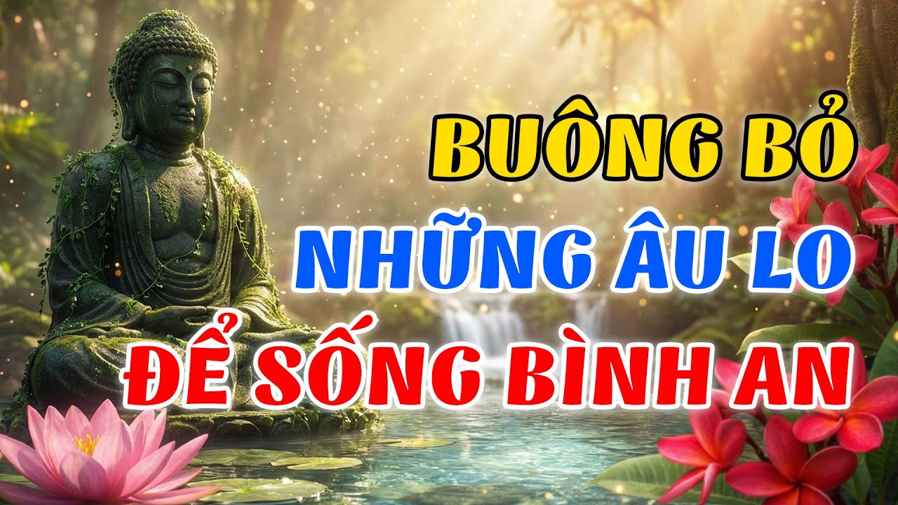 Đừng Để Khổ Đau Dày Vò Giấc Ngủ - Nghe Lời Phật Dạy Để Thấy Bình Yên