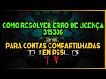 Diablo 4 - Como resolver definitivamente erro de licença 315306