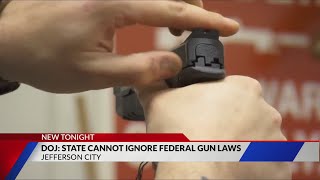 DoJ: Missouri cannot ignore federal gun laws