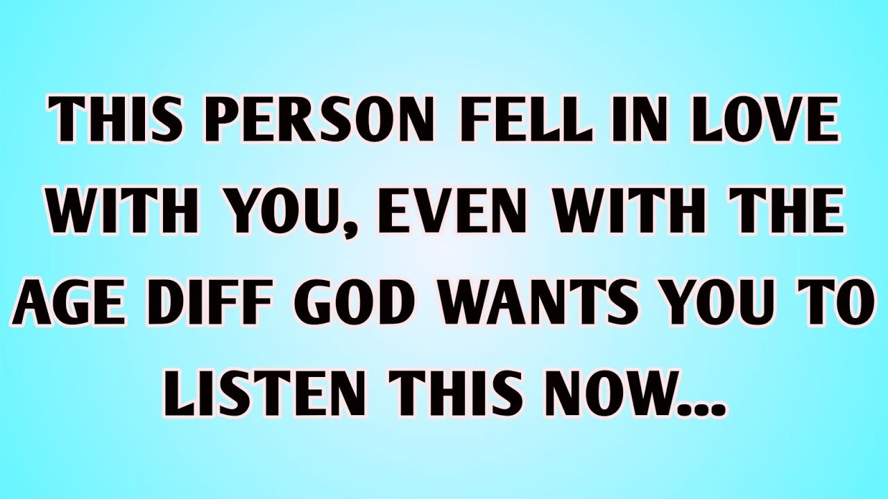 👉THIS PERSON FELL IN LOVE WITH YOU, EVEN WITH THE AGE DIFF GOD WANTS YOU TO LISTEN THIS NOW...