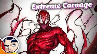 Extreme Carnage - Full Story From Comicstorian