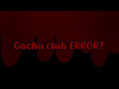 🥀Gacha Club ERROR Jika Kalian Klik Ini!😱 Gacha club indonesia