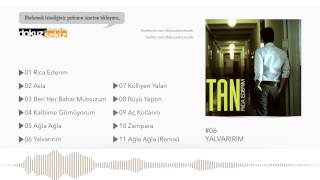 Tan Taşçı - Yalvarırım  Resimi