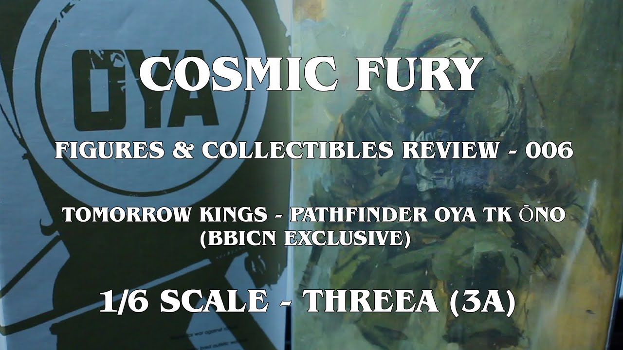 Cosmic Fury - Figures & Collectibles Review - 006 - Tomorrow Kings Pathfinder Oya ŌNO 1/6 (ThreeA)