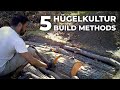 5 ways to build a hgelkultur garden bed