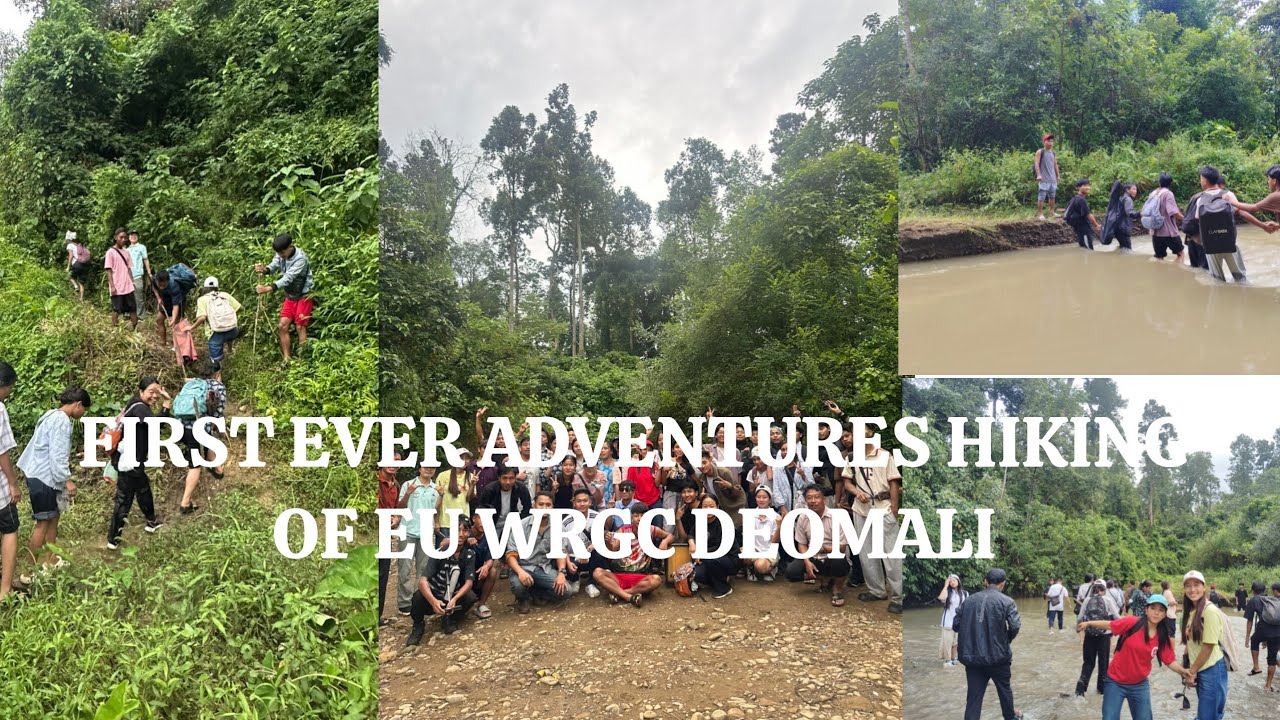 FIRST Ever Adventures Hiking of EU WRGC Deomali Tirap 