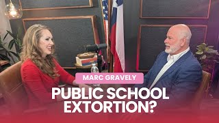 Are Texas Public Schools Being Extorted? w/ Marc Gravely | Parent Empowerment with Mandy Drogin