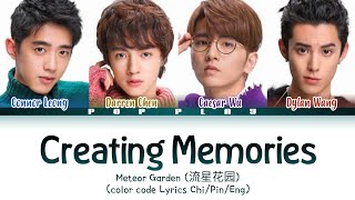 Creating Memories-(color code Lyrics Chi/Pin/Eng)#meteorgarden