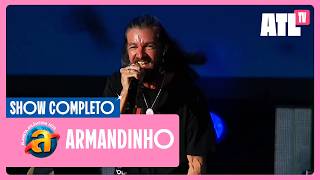 ARMANDINHO - SHOW COMPLETO | PLANETA ATLÂNTIDA 2026 | ATL TV