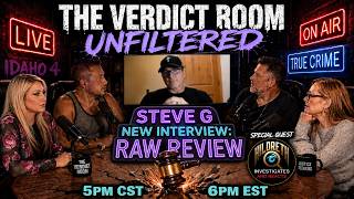 IDAHO4 THE VERDICT ROOM RAW REVIEW STEVE G INTERVIEW
