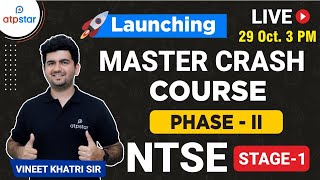 Crack NTSE Stage -1 in 60 Days | Master Crash Course Phase 2 | Vineet Khatri Sir | Atp Star