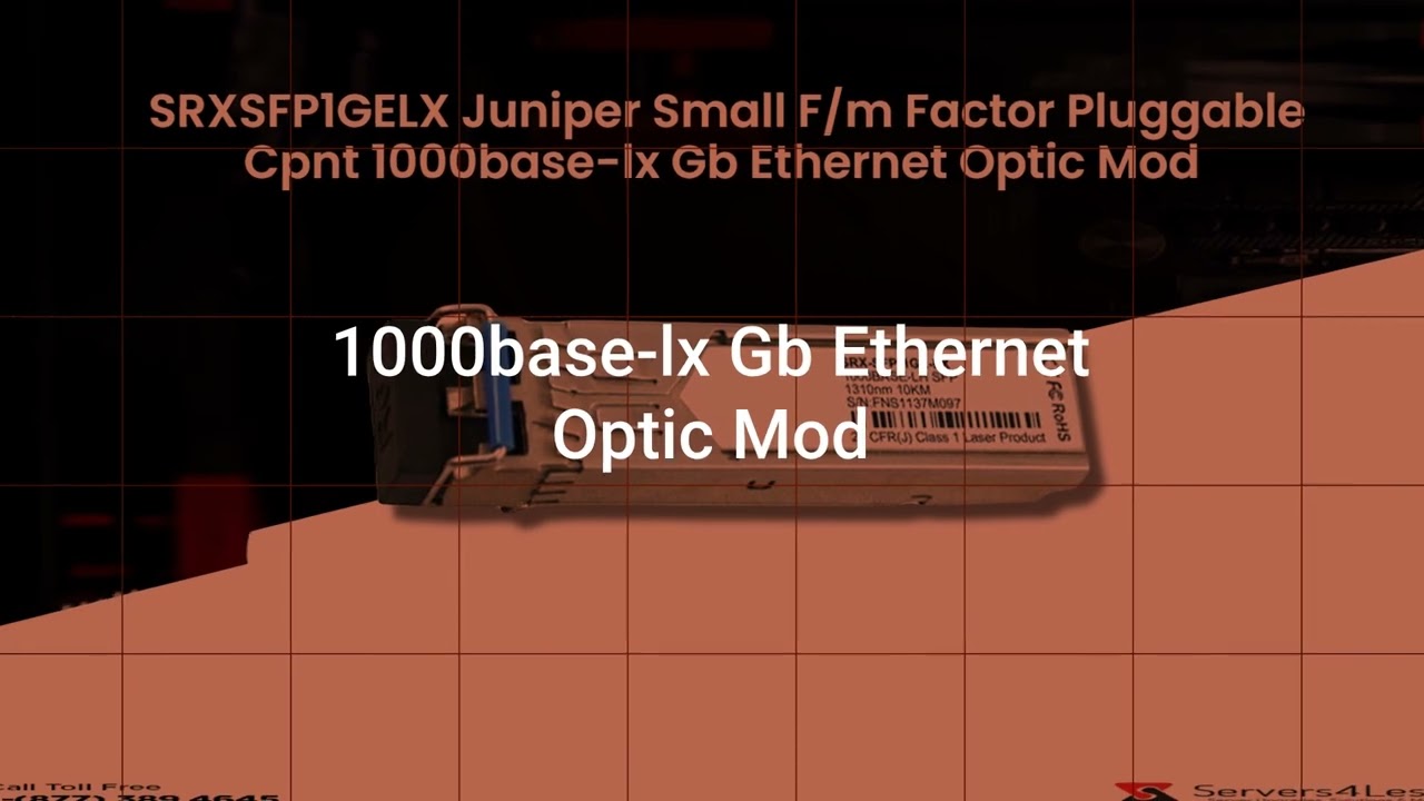 SRXSFP1GELX Juniper Small F/m Factor Pluggable Cpnt 1000base-lx Gb Ethernet Optic Mod