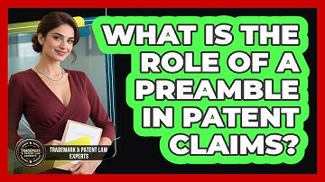 What Is The Role Of A Preamble In Patent Claims?