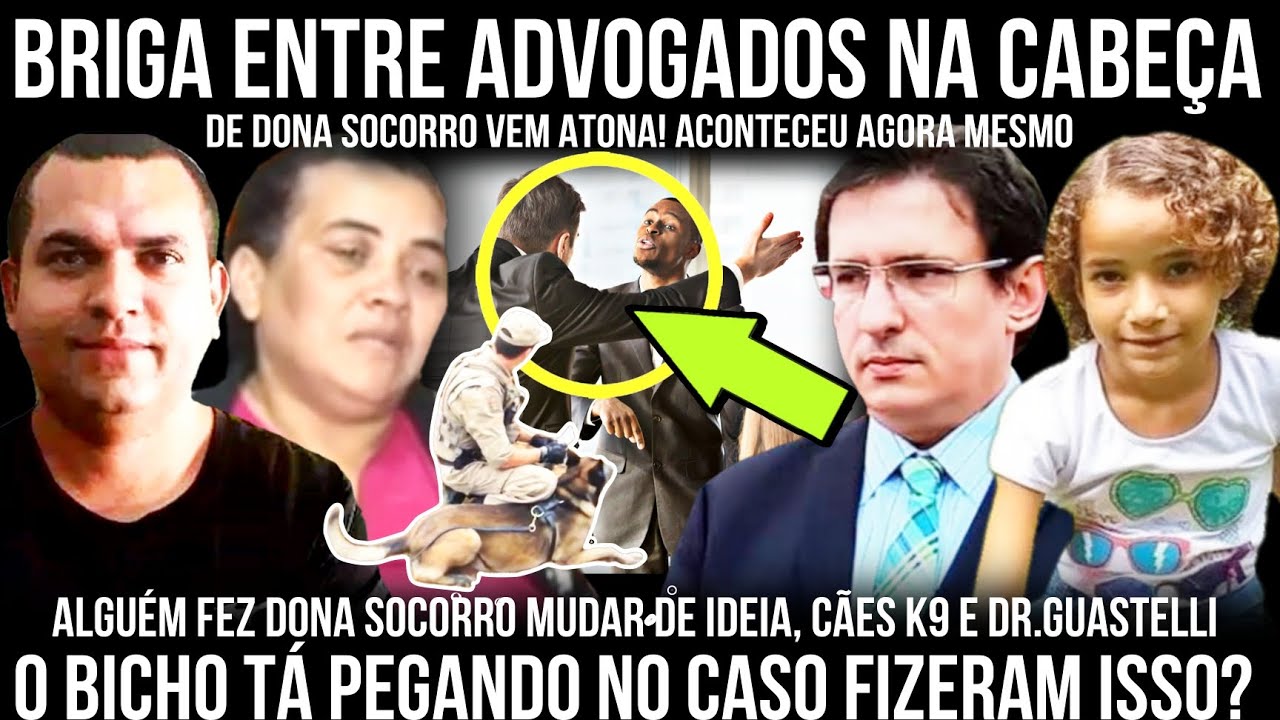 🌕c4s0 s0phia: 😱Br1g4 3ntre Adv0gad0 n4 cab3ç4 de D0na S0c0rro v3m At0n4, cães k9 e  Dr. Guastelli l