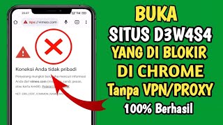 Cara membuka situs dewasa yang diblokir di Chrome tanpa vpn/proxy 100% berhasil