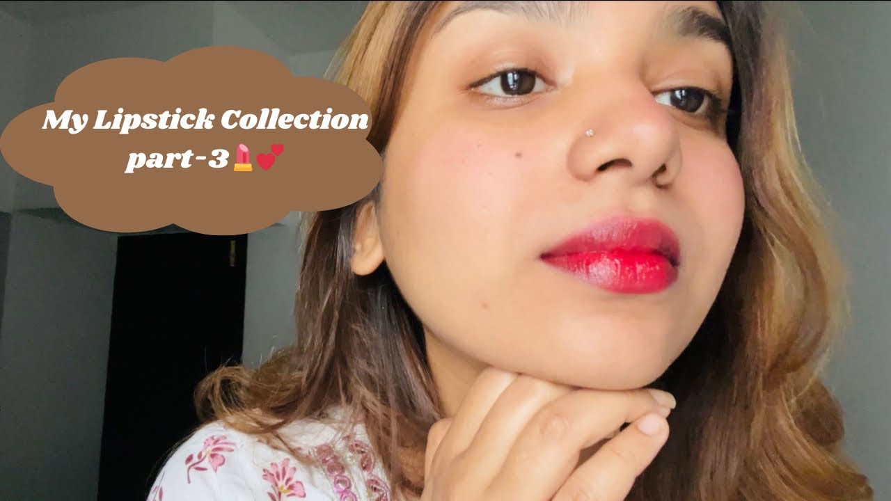 My lipstick collection part-3💄👄🤌🏻