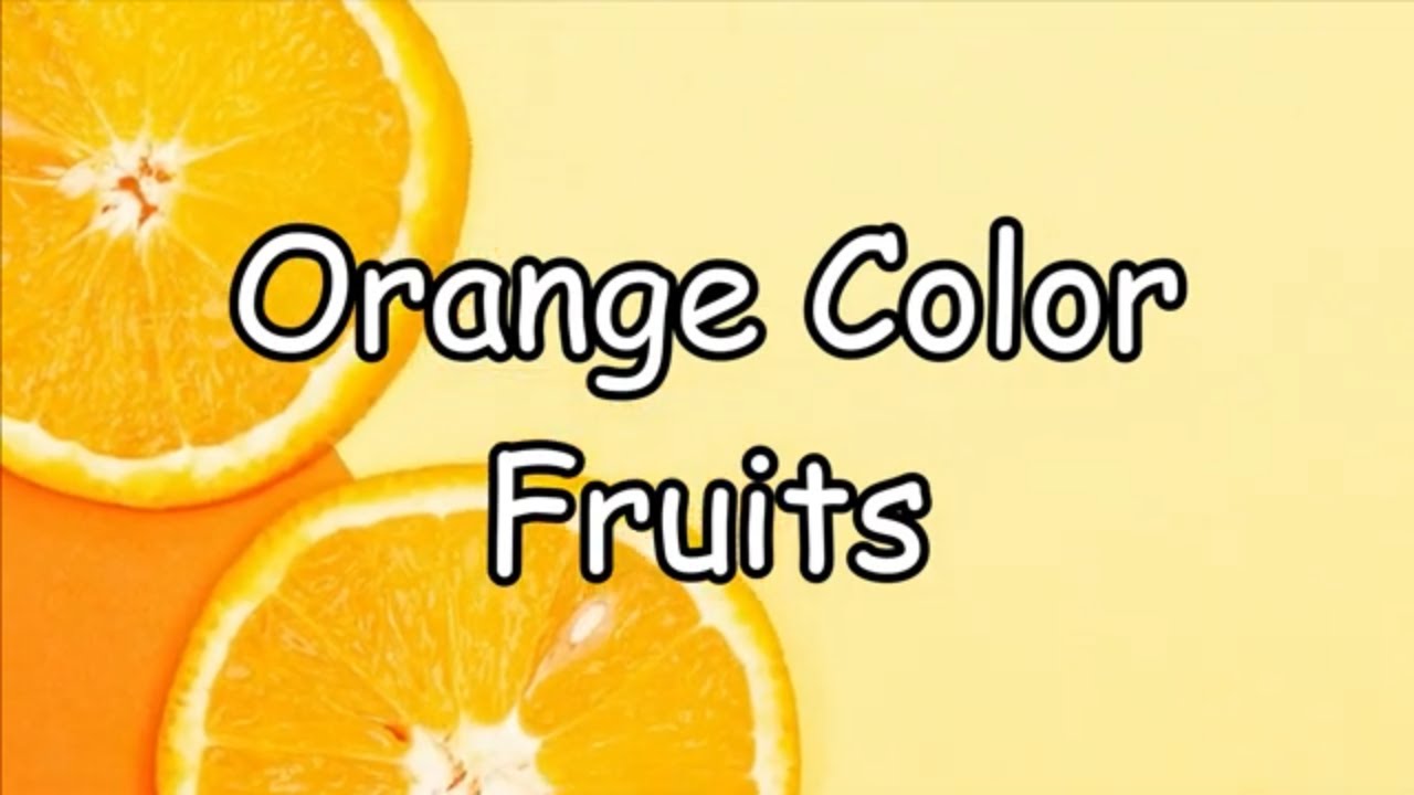 Orange Color Fruits