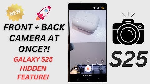 Record with Front & Back Camera at the Same Time on Galaxy S25/S25+/Ultra | Amazing Hidden Feature!
