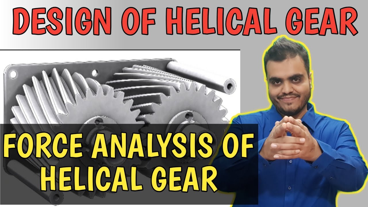 Forces of Helical Gear Force Analysis of Helical Gear YouTube