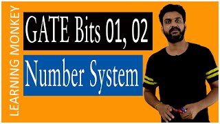 GATE Bits 01 02 Number System || Lesson 26.1 || Digital Electronics || Learning Monkey ||