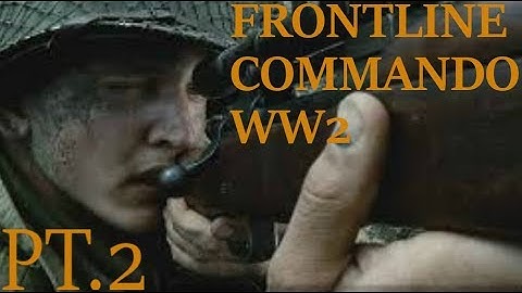 Late night game (No commentary:/) | Frontline Commando WW2