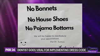 Dentist goes viral after implementing dress code