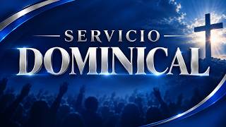 SERVICIO DOMINICAL 11/10/2026