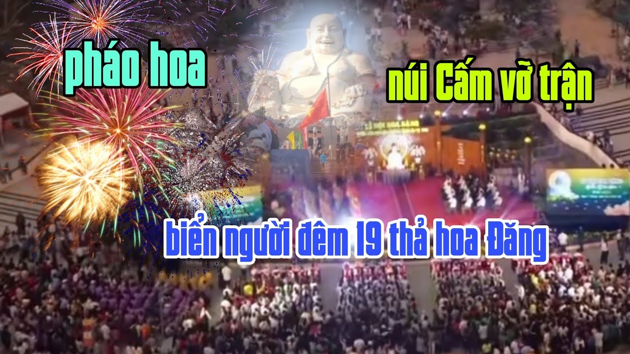 Hoa Đăng núi Cấm lần2 .đông kín người xem pháo hoa. 