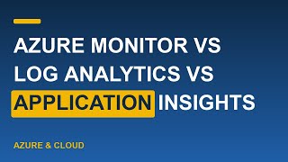 Azure Monitor vs Log Analytics vs Application Insights Details