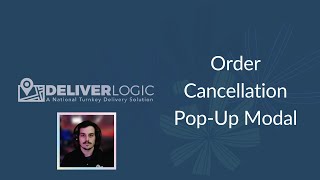 DeliverLogic - Order Cancellation Pop-up Modal