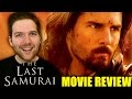 The Last Samurai - Movie Review