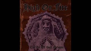 Watch High On Fire Last video