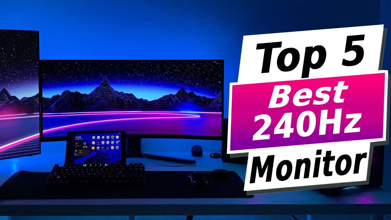 Quels sont les Meilleurs Ecrans 240 Hz [2024] - EcranExpert