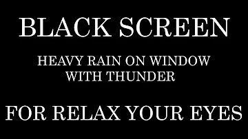 HEAVY Rain On WINDOW With THUNDER Black Screen SLEEP Fast | Study | Heavy Rain | Thunder | Insomnia