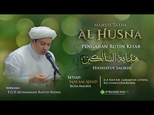 [LIVESTREAM] Majelis Ta'lim  Al - Husna Malam Ahad | Kitab Hidayatussalikin | TGH. M. Rasyid Ridha class=