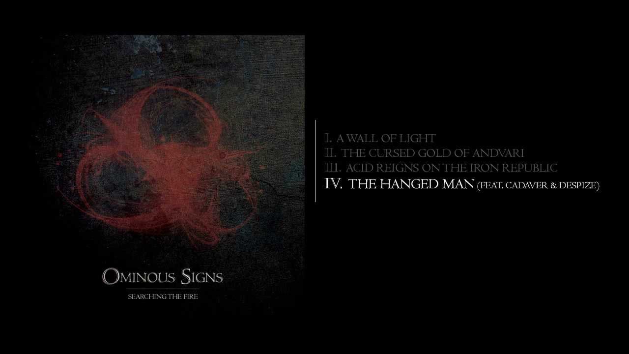 Ominous Signs - The Hanged Man (Feat. Cadaver & Despize)