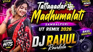 Tatlagadar Madhumalati Sambalpuri Ut Remix 2026