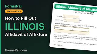 How to Fill Out an Illinois Affidavit of Affixture (Step by Step)
