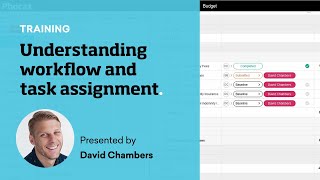 3 - Understanding workflow and task assignment